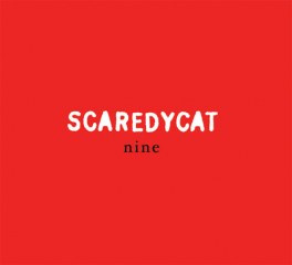 Scaredycat - NINE